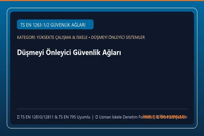 Düşmeyi Önleyici Güvenlik Ağları (Sistem S / T) Montaj ve Kontrol Şablonu (Word)