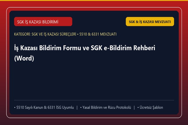 İş Kazası Bildirim Formu ve SGK e-Bildirim Rehberi (Word)