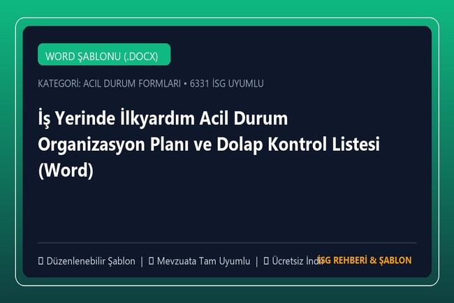 İş Yerinde İlkyardım Acil Durum Organizasyon Planı ve Dolap Kontrol Listesi (Word)