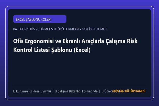 Ofis Ergonomisi ve Ekranlı Araçlarla Çalışma Risk Kontrol Listesi Şablonu (Excel)
