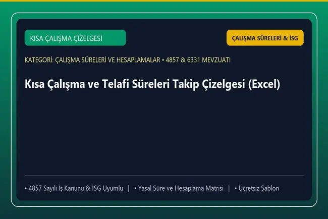 Kısa Çalışma ve Telafi Süreleri Takip Çizelgesi (Excel)