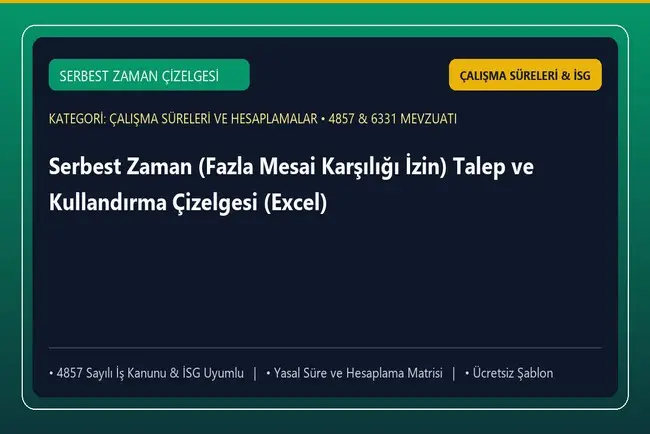 Serbest Zaman (Fazla Mesai Karşılığı İzin) Talep ve Kullandırma Çizelgesi (Excel)