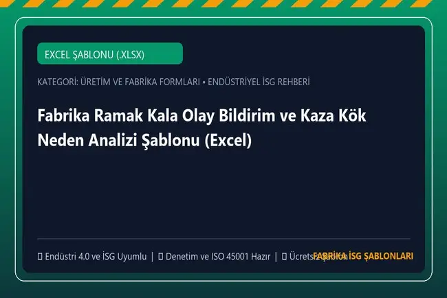 Fabrika Ramak Kala Olay Bildirim ve Kaza Kök Neden Analizi Şablonu (Excel)