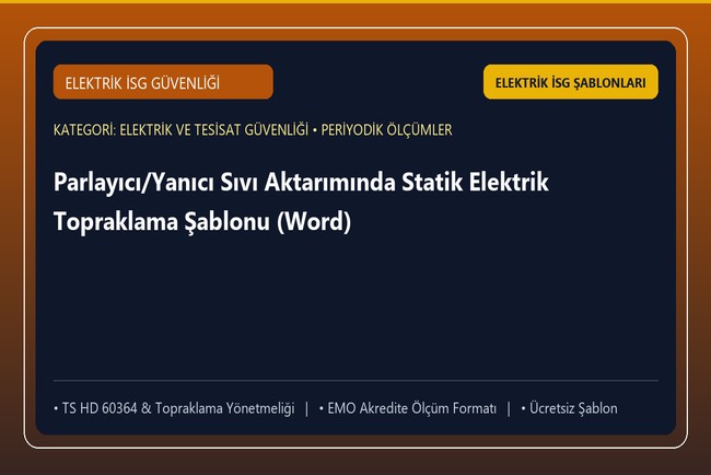 Parlayıcı/Yanıcı Sıvı Aktarımında Statik Elektrik Topraklama Şablonu (Word)