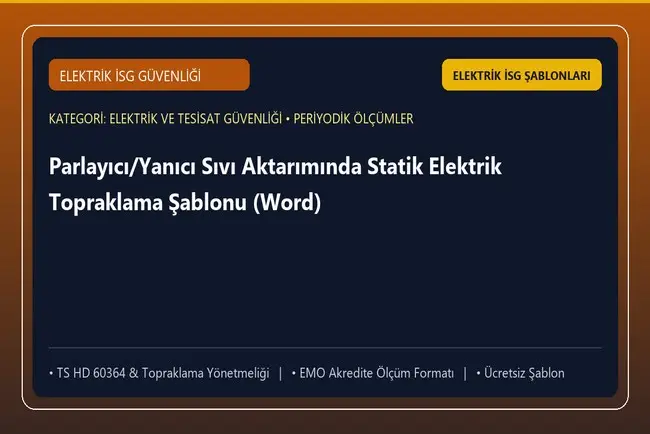 Parlayıcı/Yanıcı Sıvı Aktarımında Statik Elektrik Topraklama Şablonu (Word)