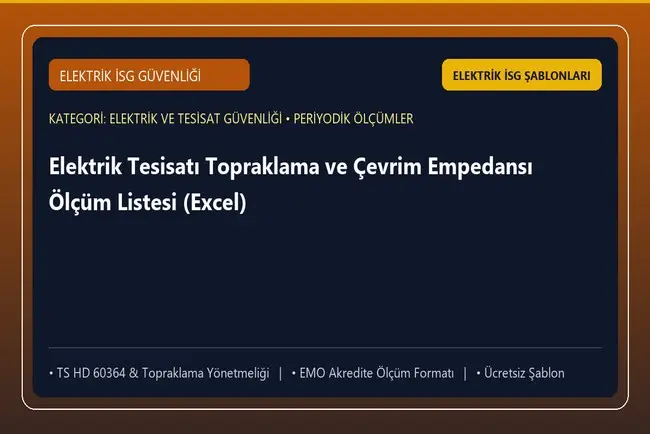 Elektrik Tesisatı Topraklama ve Çevrim Empedansı Ölçüm Listesi (Excel)