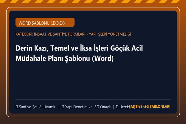 Derin Kazı, Temel ve İksa İşleri Göçük Acil Müdahale Planı Şablonu (Word)