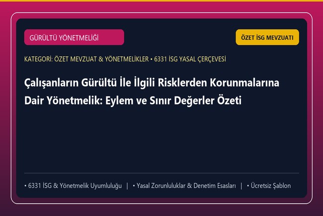 Çalışanların Gürültü İle İlgili Risklerden Korunmalarına Dair Yönetmelik: Eylem ve Sınır Değerler Özeti