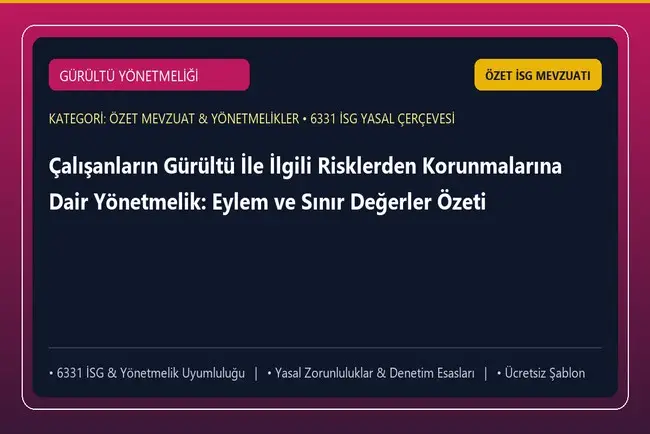 Çalışanların Gürültü İle İlgili Risklerden Korunmalarına Dair Yönetmelik: Eylem ve Sınır Değerler Özeti