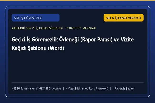Geçici İş Göremezlik Ödeneği (Rapor Parası) ve Vizite Kağıdı Şablonu (Word)