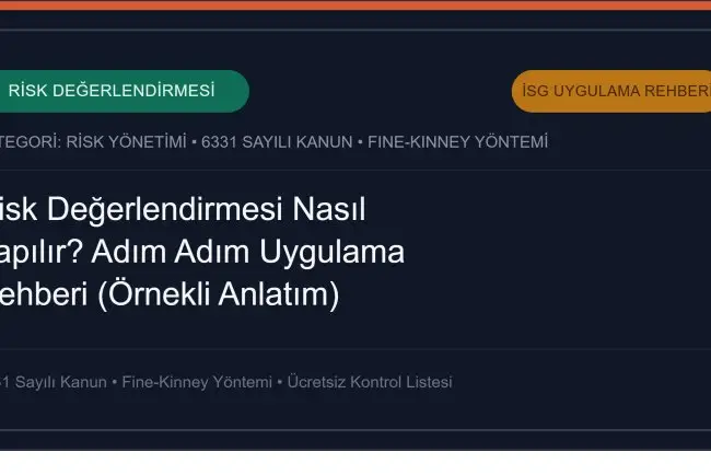 Risk Değerlendirmesi Nasıl Yapılır? Adım Adım Uygulama Rehberi