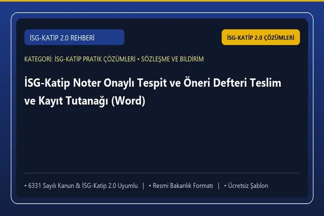 İSG-Katip Noter Onaylı Tespit ve Öneri Defteri Teslim ve Kayıt Tutanağı (Word)