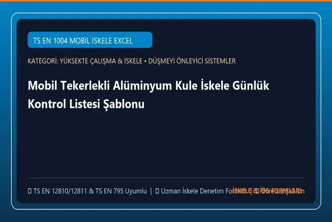 Mobil Tekerlekli Alüminyum Kule İskele Günlük Kontrol Listesi Şablonu (Excel)