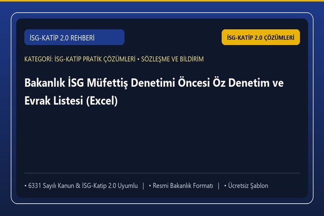 Bakanlık İSG Müfettiş Denetimi Öncesi Öz Denetim ve Evrak Listesi (Excel)