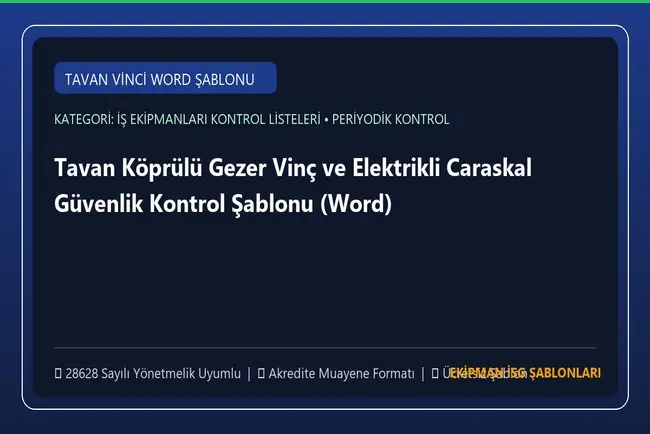 Tavan Köprülü Gezer Vinç ve Elektrikli Caraskal Güvenlik Kontrol Şablonu (Word)