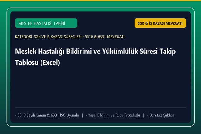 Meslek Hastalığı Bildirimi ve Yükümlülük Süresi Takip Tablosu (Excel)
