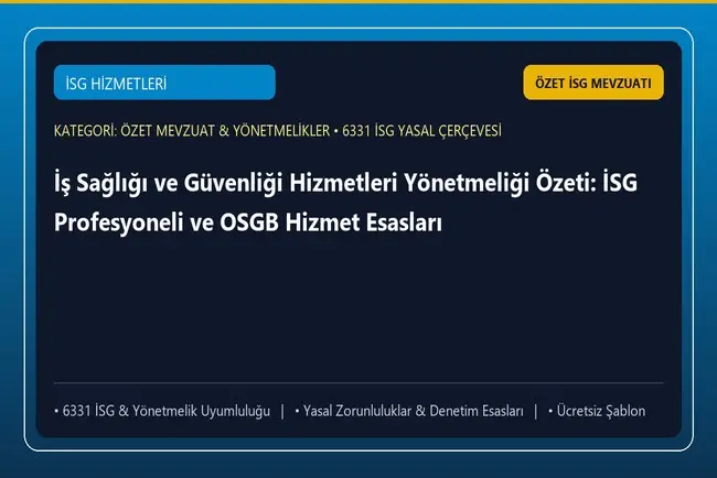 İş Sağlığı ve Güvenliği Hizmetleri Yönetmeliği Özeti: İSG Profesyoneli ve OSGB Hizmet Esasları