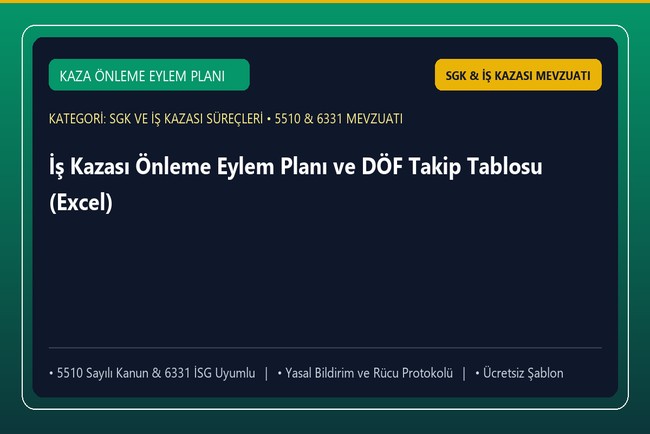 İş Kazası Önleme Eylem Planı ve DÖF Takip Tablosu (Excel)