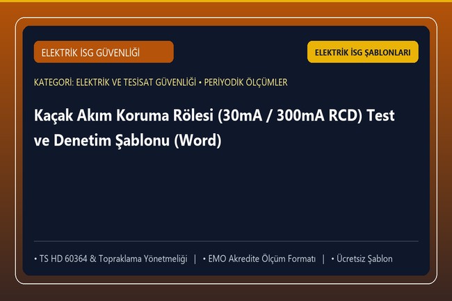 Kaçak Akım Koruma Rölesi (30mA / 300mA RCD) Test ve Denetim Şablonu (Word)