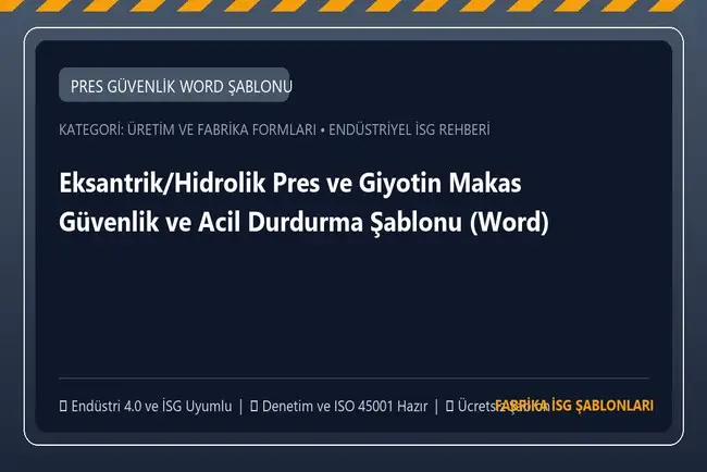 Eksantrik/Hidrolik Pres ve Giyotin Makas Güvenlik ve Acil Durdurma Şablonu (Word)