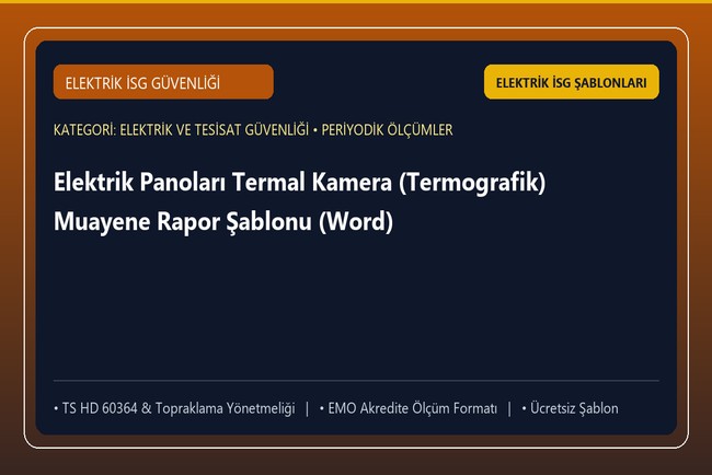 Elektrik Panoları Termal Kamera (Termografik) Muayene Rapor Şablonu (Word)