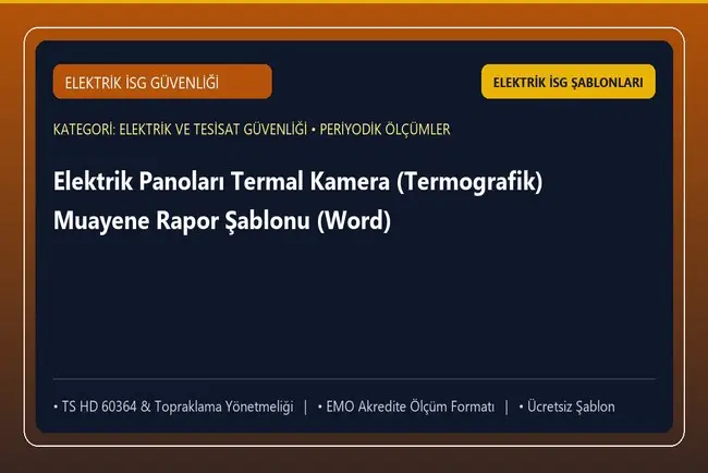 Elektrik Panoları Termal Kamera (Termografik) Muayene Rapor Şablonu (Word)