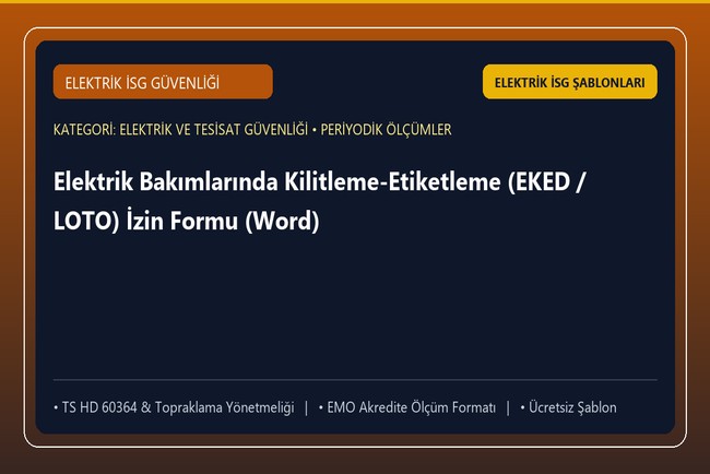 Elektrik Bakımlarında Kilitleme-Etiketleme (EKED / LOTO) İzin Formu (Word)