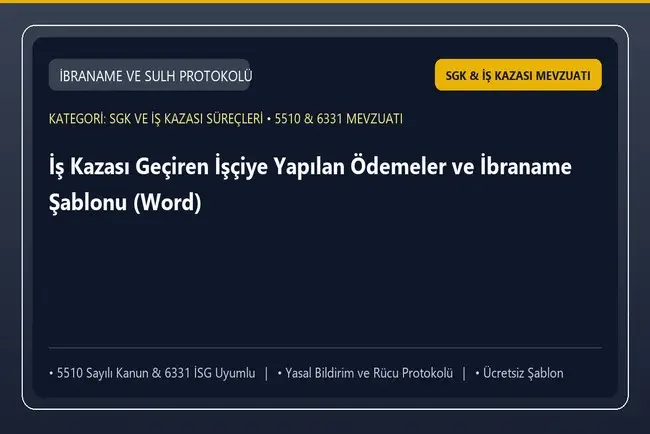 İş Kazası Geçiren İşçiye Yapılan Ödemeler ve İbraname Şablonu (Word)