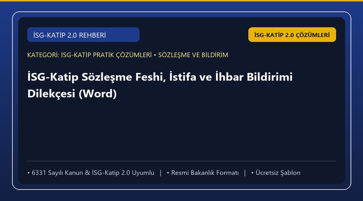 İSG-Katip Sözleşme Feshi, İstifa ve İhbar Bildirimi Dilekçesi (Word)