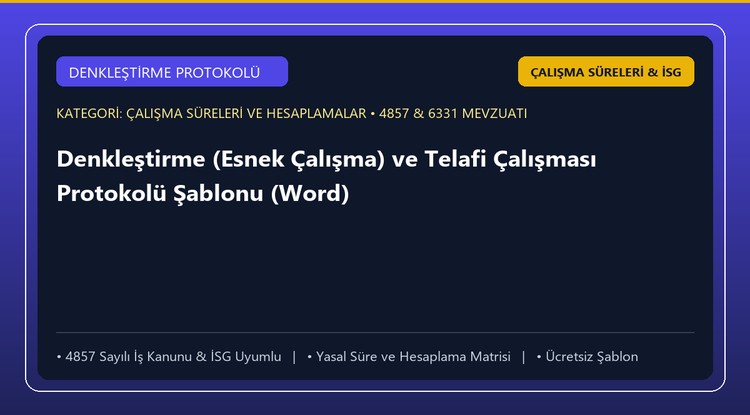 Denkleştirme (Esnek Çalışma) ve Telafi Çalışması Protokolü Şablonu (Word)