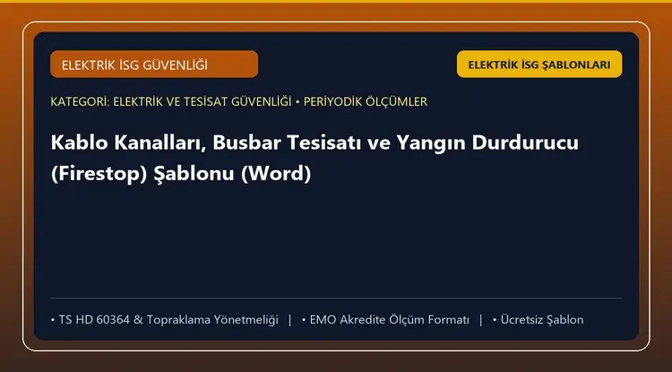 Kablo Kanalları, Busbar Tesisatı ve Yangın Durdurucu (Firestop) Şablonu (Word)
