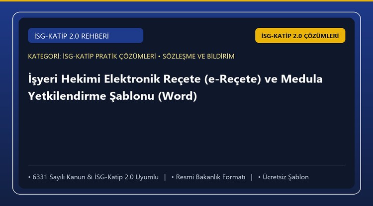 İşyeri Hekimi Elektronik Reçete (e-Reçete) ve Medula Yetkilendirme Şablonu (Word)