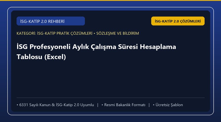 İSG Profesyoneli Aylık Çalışma Süresi Hesaplama Tablosu (Excel)