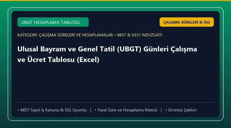 Ulusal Bayram ve Genel Tatil (UBGT) Günleri Çalışma ve Ücret Tablosu (Excel)