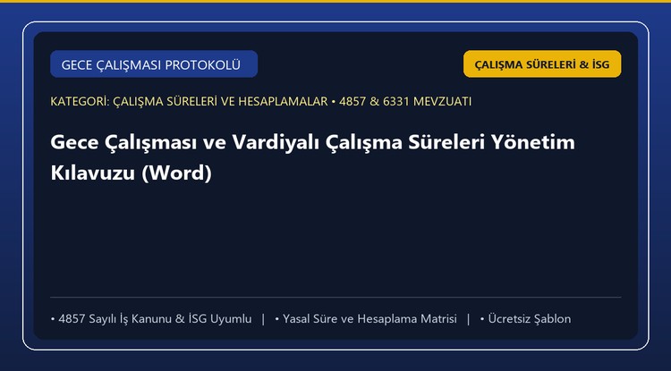 Gece Çalışması ve Vardiyalı Çalışma Süreleri Yönetim Kılavuzu (Word)