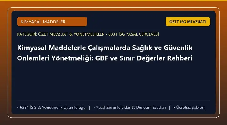 Kimyasal Maddelerle Çalışmalarda Sağlık ve Güvenlik Önlemleri Yönetmeliği: GBF ve Sınır Değerler Rehberi