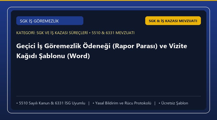 Geçici İş Göremezlik Ödeneği (Rapor Parası) ve Vizite Kağıdı Şablonu (Word)