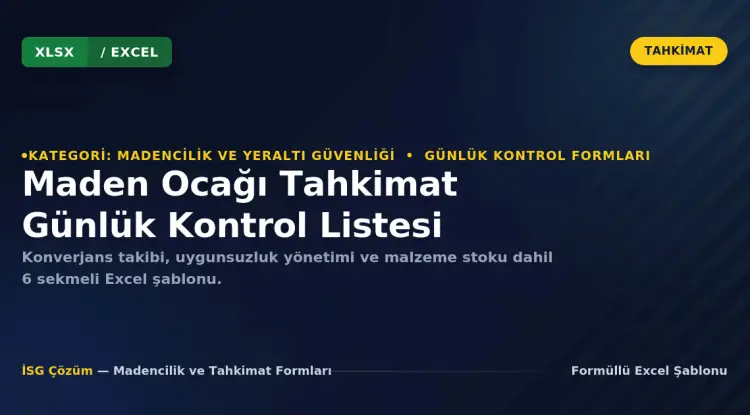 Maden Ocağı Tahkimat Günlük Kontrol Listesi (Excel İndir)