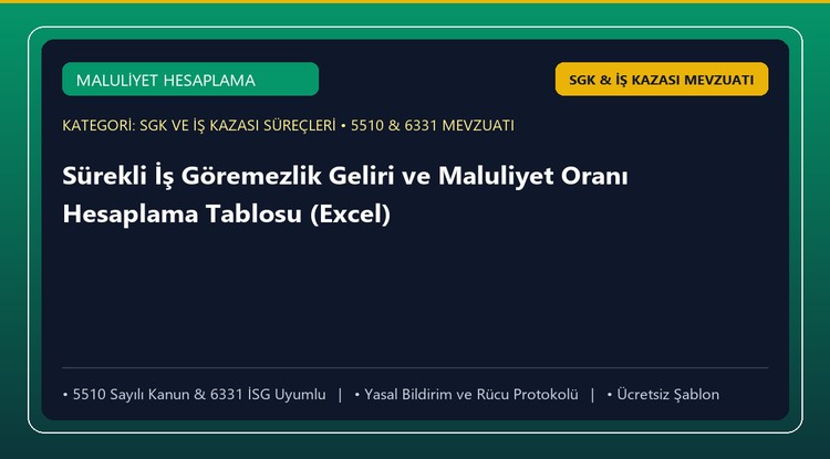 Sürekli İş Göremezlik Geliri ve Maluliyet Oranı Hesaplama Tablosu (Excel)