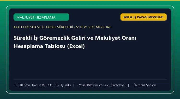 Sürekli İş Göremezlik Geliri ve Maluliyet Oranı Hesaplama Tablosu (Excel)