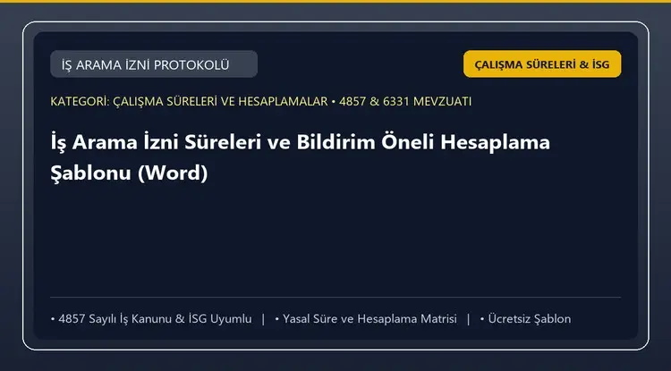 İş Arama İzni Süreleri ve Bildirim Öneli Hesaplama Şablonu (Word)