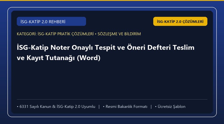 İSG-Katip Noter Onaylı Tespit ve Öneri Defteri Teslim ve Kayıt Tutanağı (Word)