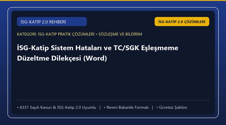 İSG-Katip Sistem Hataları ve TC/SGK Eşleşmeme Düzeltme Dilekçesi (Word)