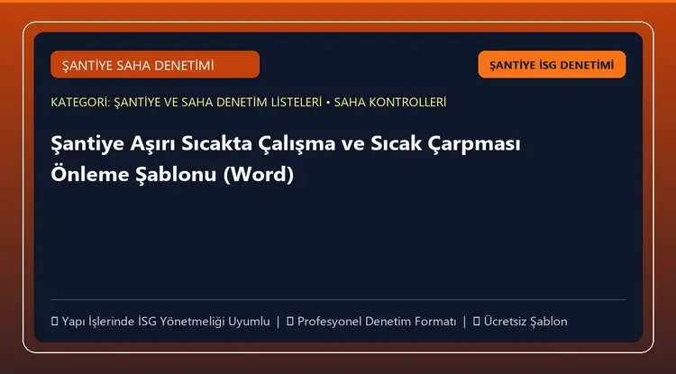 Şantiye Aşırı Sıcakta Çalışma ve Sıcak Çarpması Önleme Şablonu (Word)