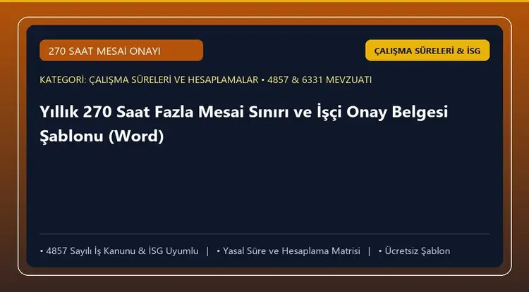 Yıllık 270 Saat Fazla Mesai Sınırı ve İşçi Onay Belgesi Şablonu (Word)