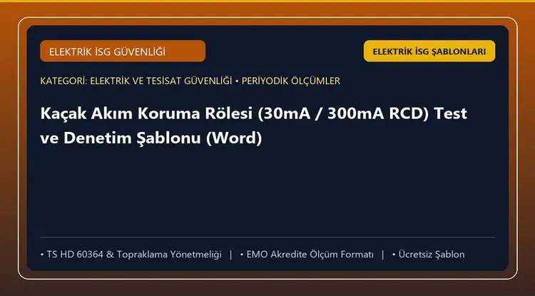 Kaçak Akım Koruma Rölesi (30mA / 300mA RCD) Test ve Denetim Şablonu (Word)