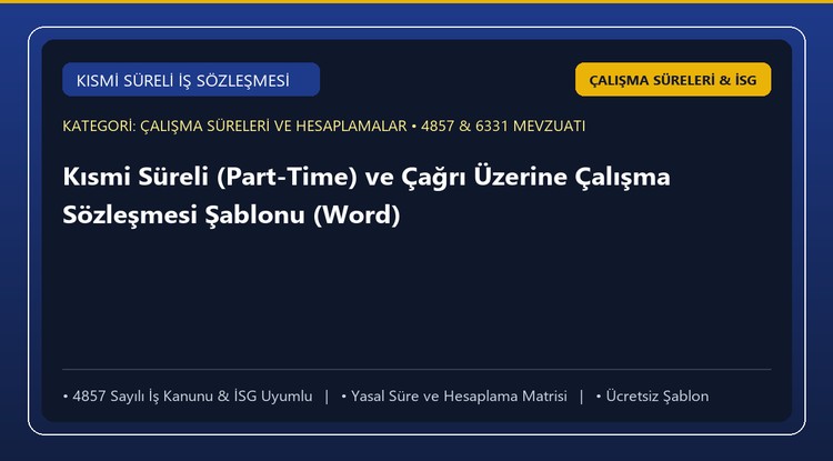 Kısmi Süreli (Part-Time) ve Çağrı Üzerine Çalışma Sözleşmesi Şablonu (Word)
