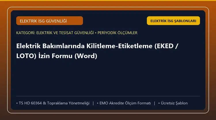 Elektrik Bakımlarında Kilitleme-Etiketleme (EKED / LOTO) İzin Formu (Word)