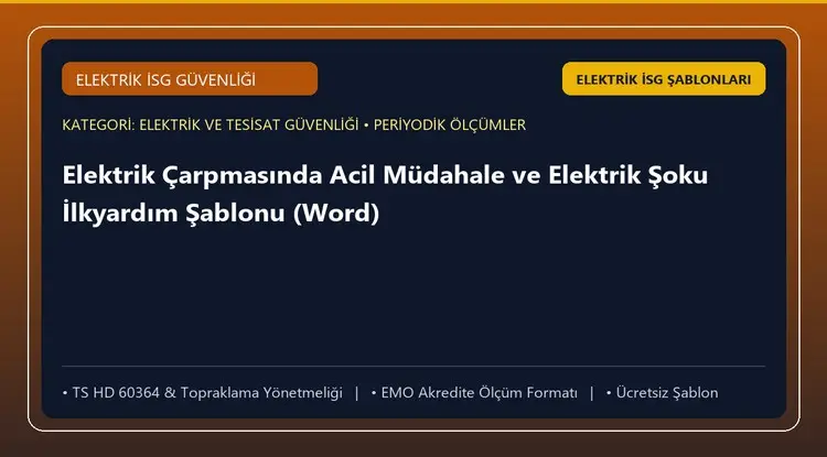 Elektrik Çarpmasında Acil Müdahale ve Elektrik Şoku İlkyardım Şablonu (Word)