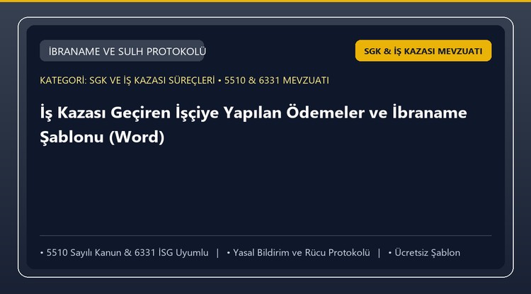 İş Kazası Geçiren İşçiye Yapılan Ödemeler ve İbraname Şablonu (Word)